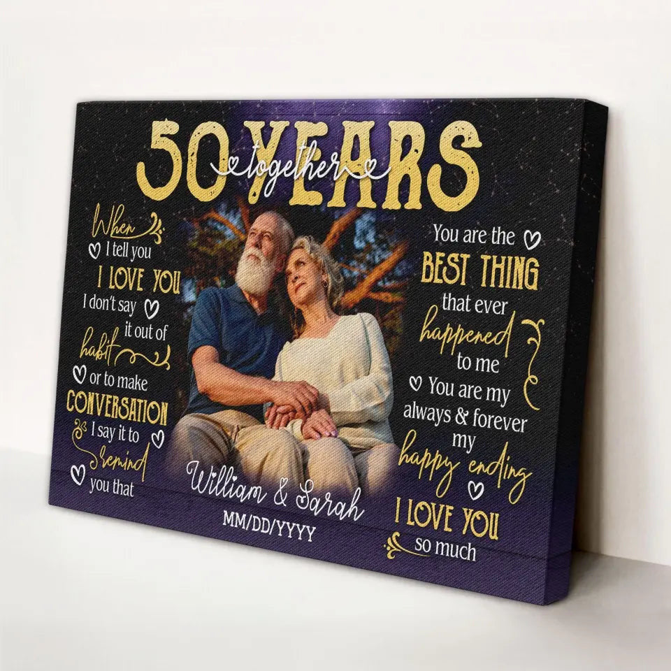 Personalized Photo Canvas Prints, Gifts For Couples, 50th Anniversary Gift For Husband And Wife, 50 Years When I Tell You I Love You Canvas