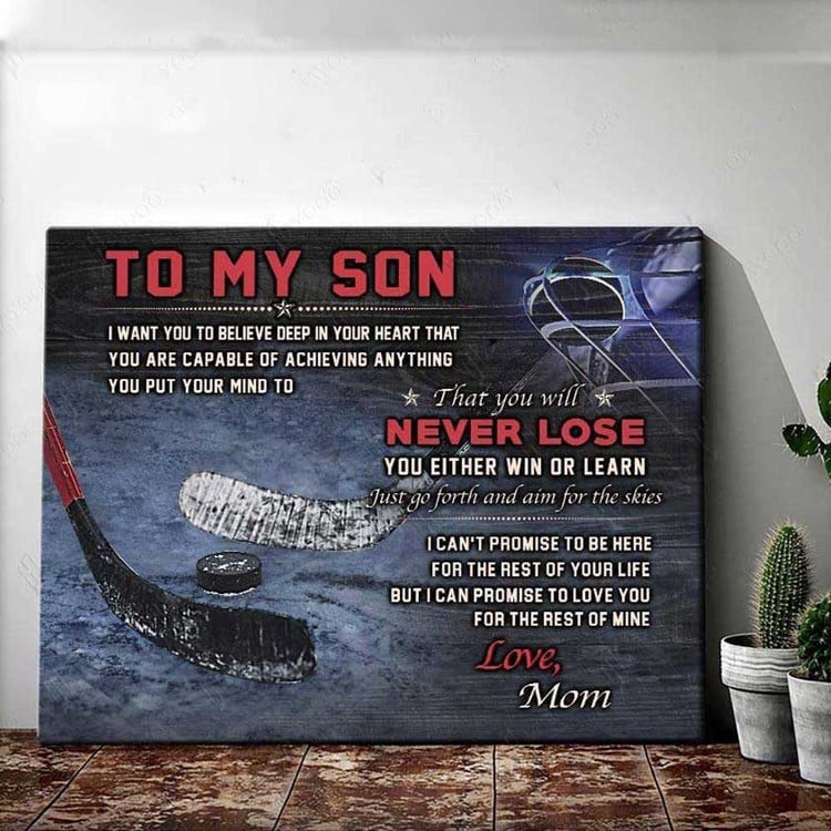 Best Gift For Son Hockey Canvas Prints for Hockey Players, To My Son From Mom You Will Never Lose Wall Art