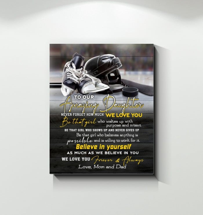 Hockey Canvas Gift To My Daughter Never Lose Wall Decor Visual Art Home Decor, Gift For Daughter