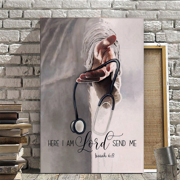 Here I Am Lord Send Me - Nurse Gift - Jesus Canvas Painting - Jesus Canvas Art - Jesus Poster