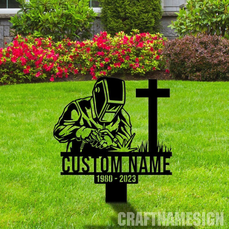 Custom Name Welder Metal Memorial Stake, Welder Ironworker Cemetery Stake, Dad Grave Marker, Memorial Stake, In Memorial Of Gift, Dad Lost