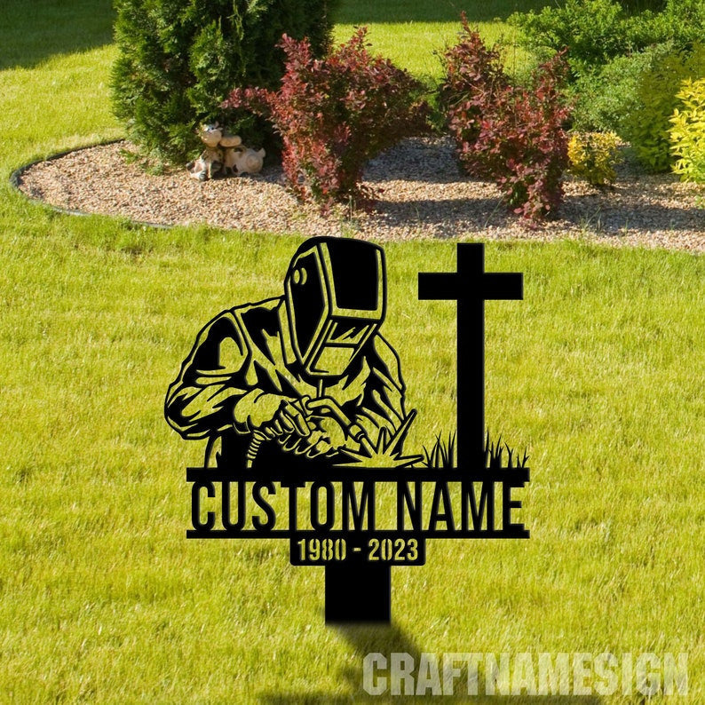 Custom Name Welder Metal Memorial Stake, Welder Ironworker Cemetery Stake, Dad Grave Marker, Memorial Stake, In Memorial Of Gift, Dad Lost