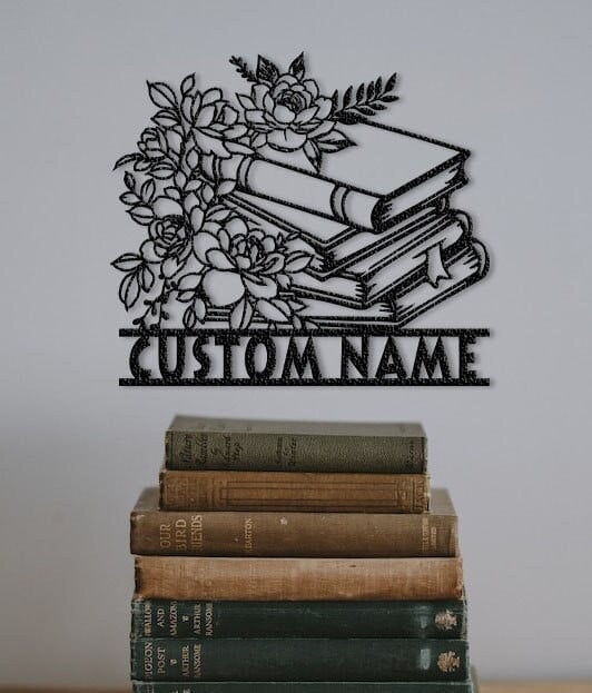 Custom Books Metal Sign Bookshelf Sign Bookworm Sign Library Decor Stack Books Sign Book Club Decor Reading Room Decor