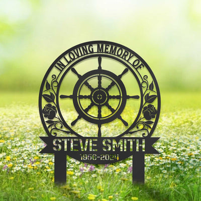 Personalized Captain Wheel Memorial Sign Sailor Memorial Stake Metal Ship Wheel Sign Sympathy Sign Grave Marker Remembrance Stake