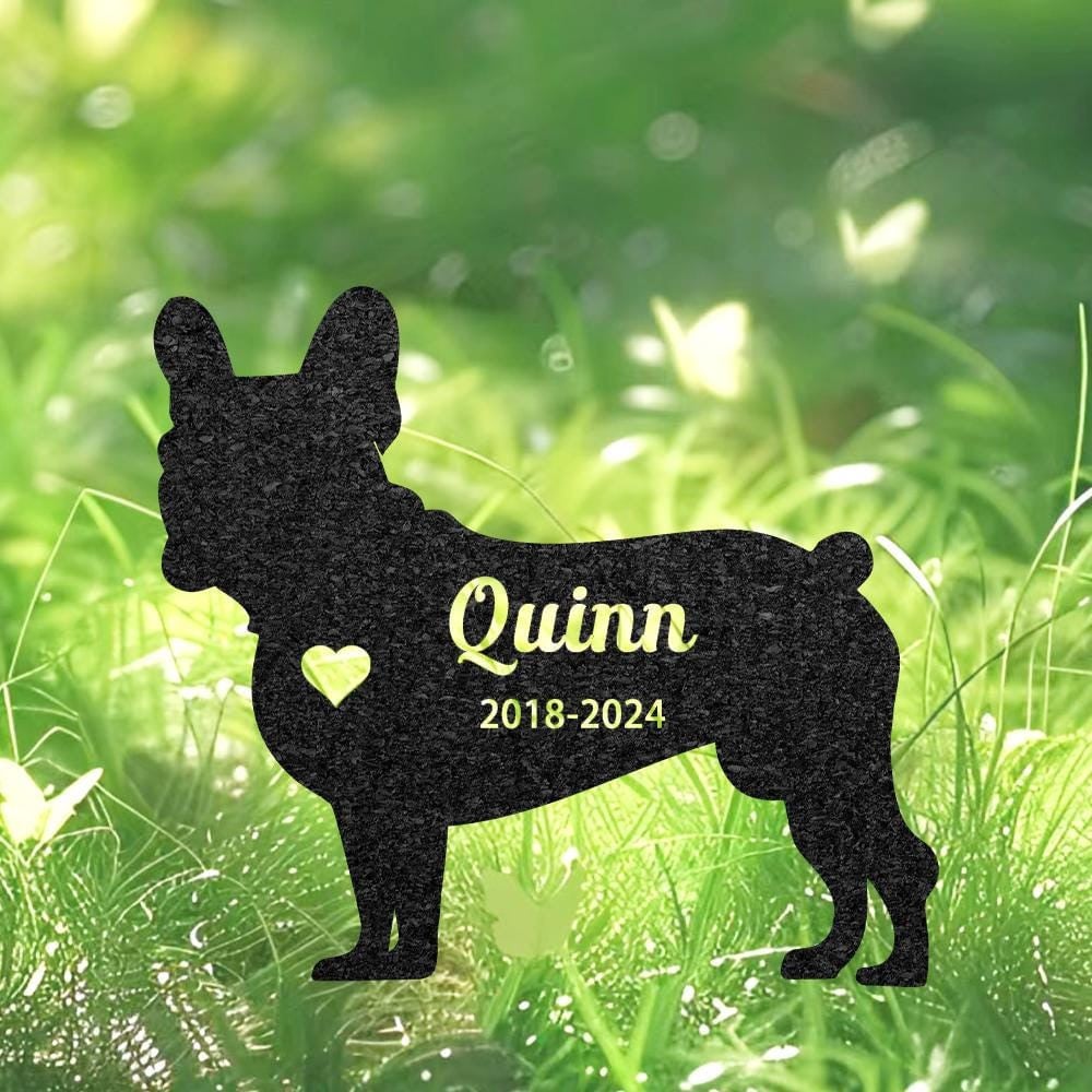 Custom French Bulldog Memorial Stake Personalized Bulldog Grave Marker Pet Keepsake Pet Loss Gift Pet Burial Stake Outdoor Garden Stake