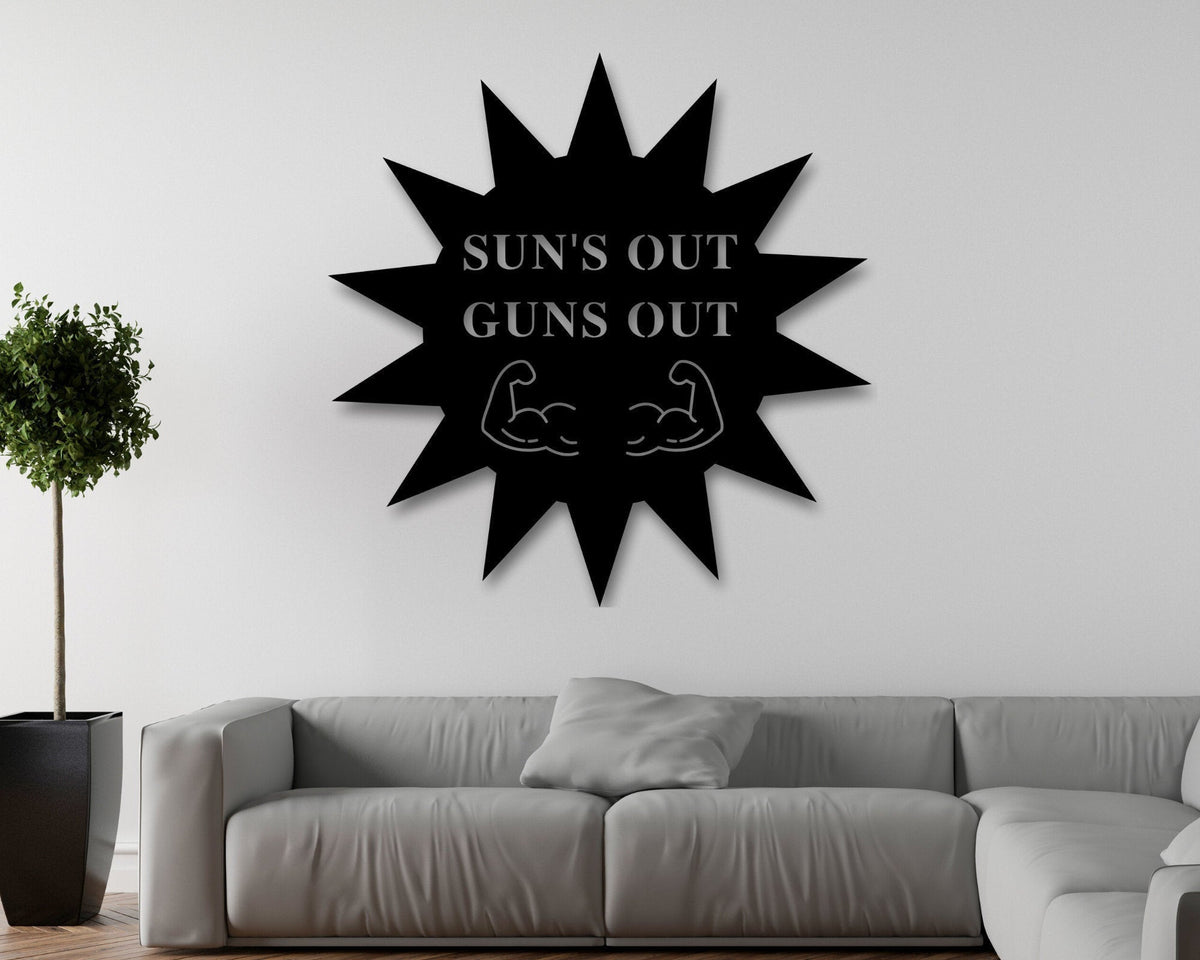 Suns Out Guns Out Custom Sign Custom Metal Sign Bro Sun Sign Workout Sign Workout Beach House Sign Metal Sign Gun Sign Custom Beach