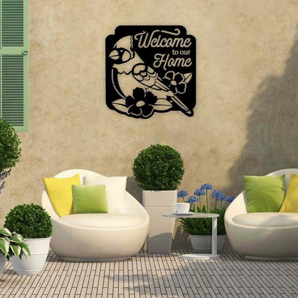 Bird Lovers Welcome To Our Home Cut Metal Sign