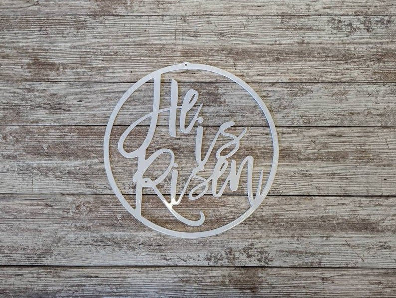 He Is Risen! Easter Celebration Metal Sign Christian Sign Jesus Is Risen From The Grave!