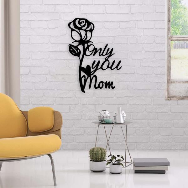 Rose Lovers Only You Mom Cut Metal Sign