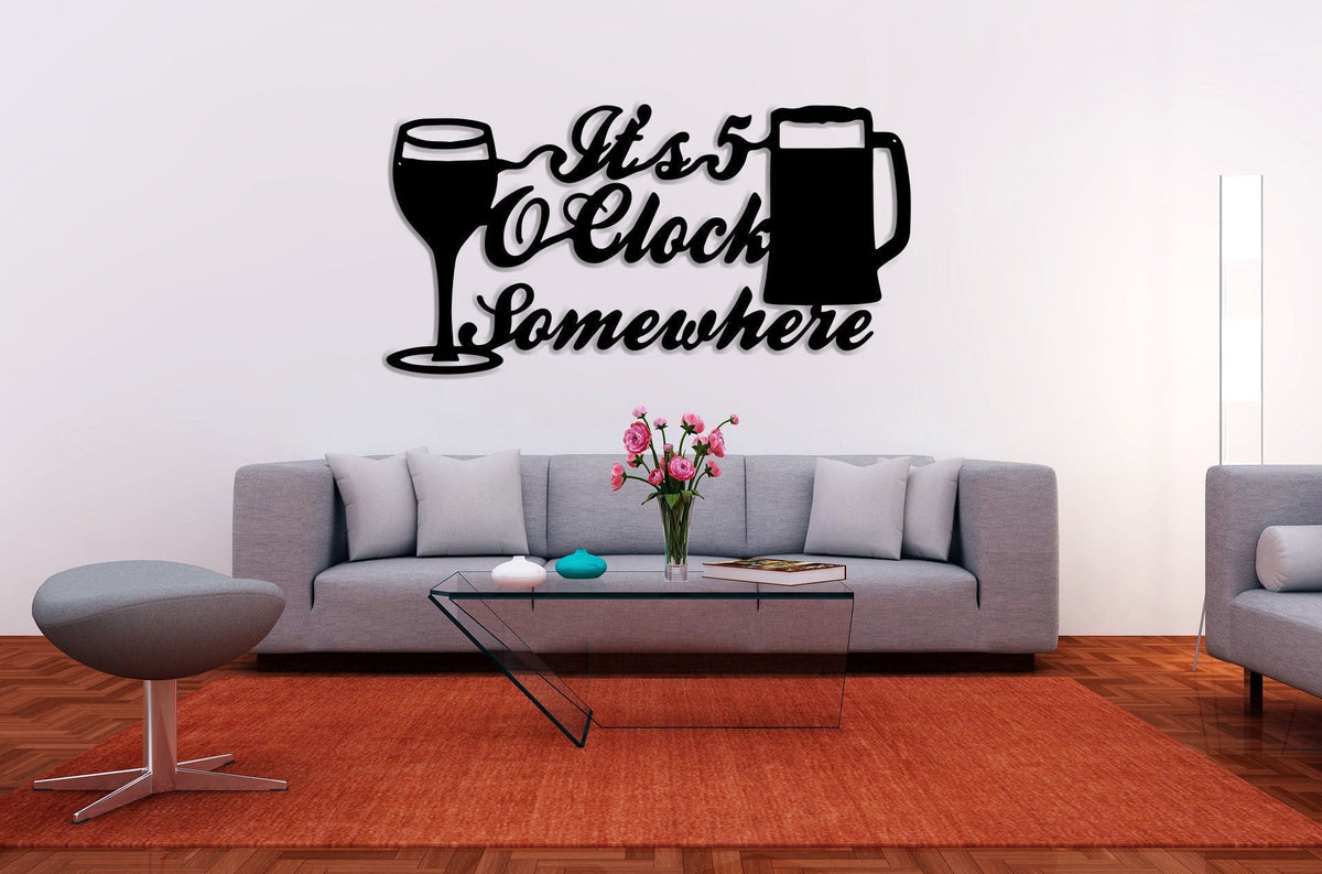 Metal Bar Sign It's 5 O'clock Somewhere Metal Letters Hanging Words Drinks Metal Words Home