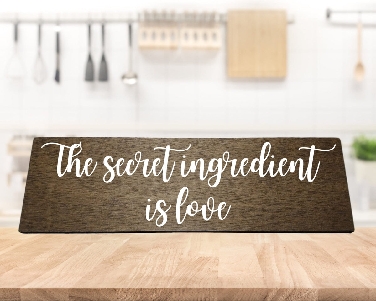 The Secret Ingredient Is Love Wood Sign Kitchen Decor Love Sign Secret Ingredient Sign Kitchen Counter Sign Cooking Sign Love Decor