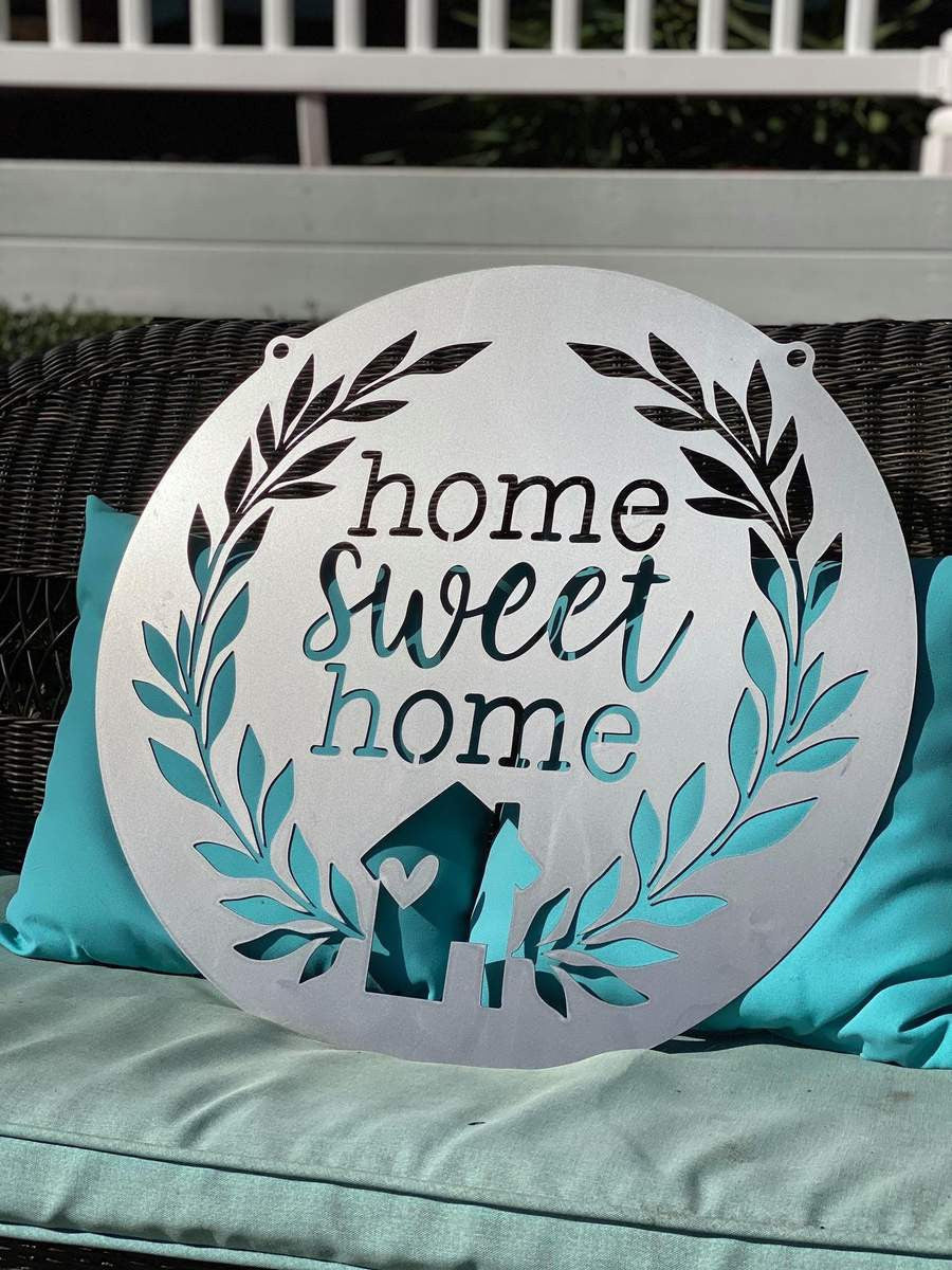 Home Sweet Home Metal Door Sign Cut Metal Sign Metal House Sign