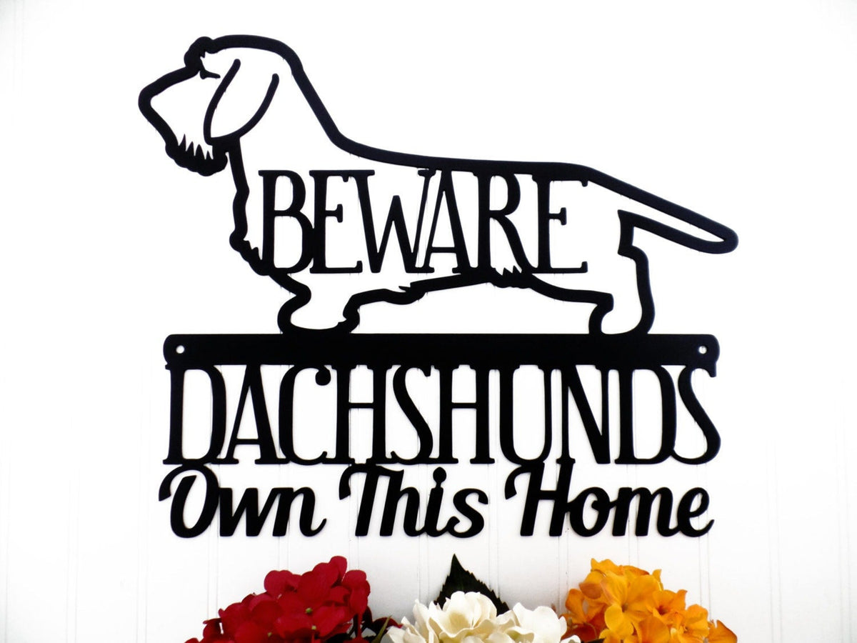 Wire Haired Dachshunds Own This Home Metal Sign Black Weiner Dog Outdoor Sign Door Sign Dachshund Gift
