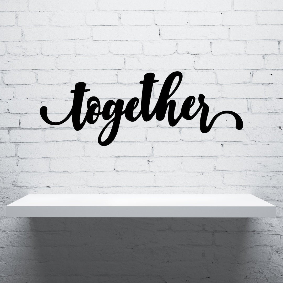 Together Sign Cut Metal Sign Wall Decor Metal Sign Metal Art