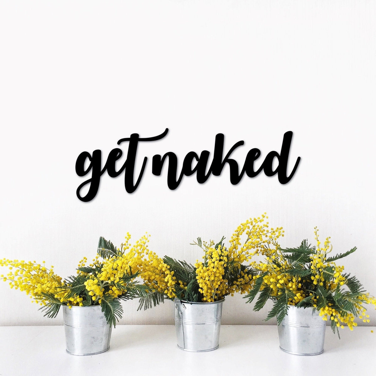 Metal Get Naked Bathroom Sign Funny Bathroom Art Bath Decor Bathroom Sign Metal Word Decor Script Words For The Wall
