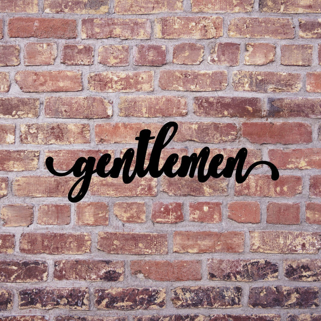 Gentlemen Sign Cut Metal Sign Wall Decor Metal Sign Metal Art