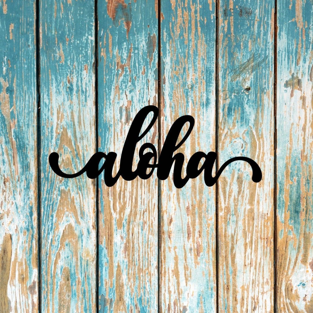 Aloha Sign Cut Metal Sign Wall Decor Metal Sign Metal Art