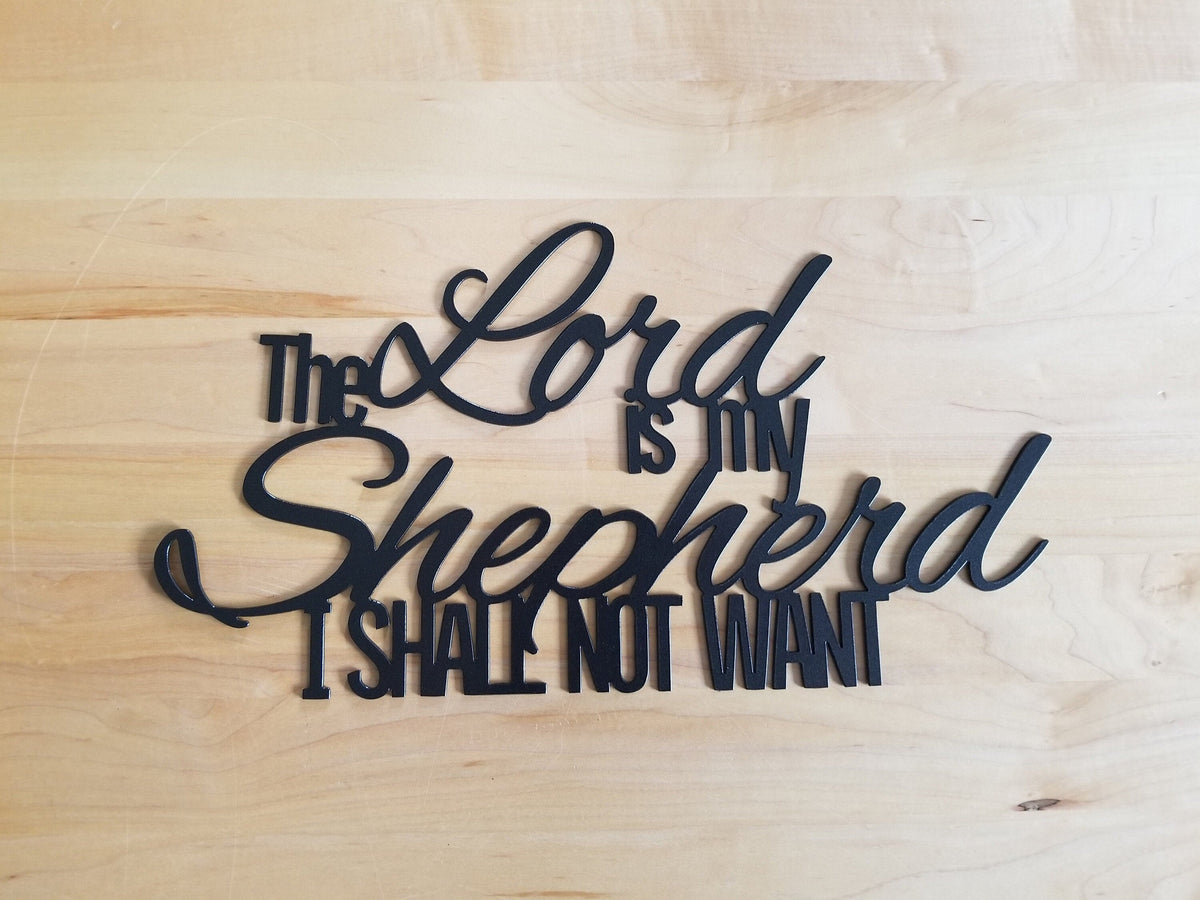 The Lord Is My Shepherd Sign Metal Word Art Metal Sign Psalm 23:1 The Lord Is My Shepherd I Shall Not Want Metal Scripture Wall Art