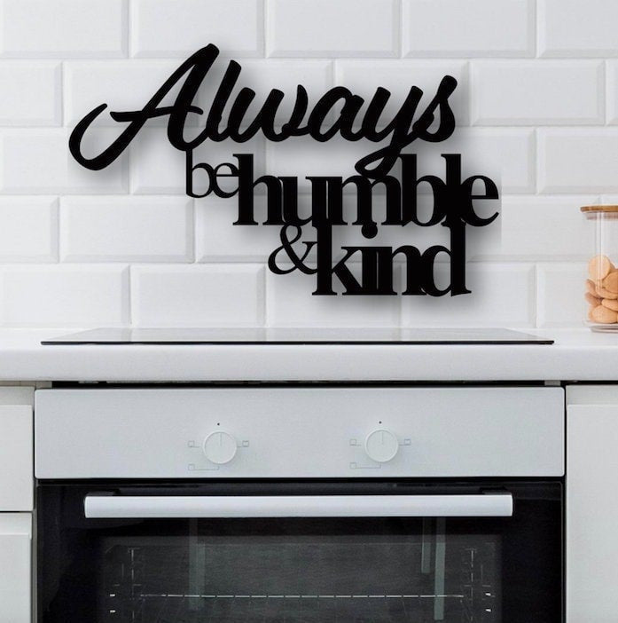 Always Be Humble And King Always Stay Humble And Kind Bible Verse Wall Decor Christian Scripture Bible Verse Sign Wood Sign
