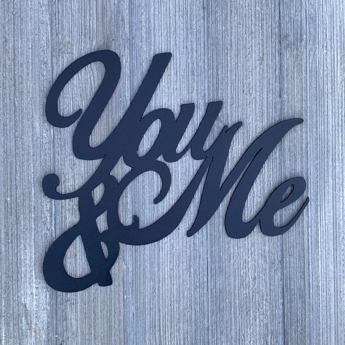 You And Me Metal Sign Cutout Cut Metal Sign Wall Metal Art