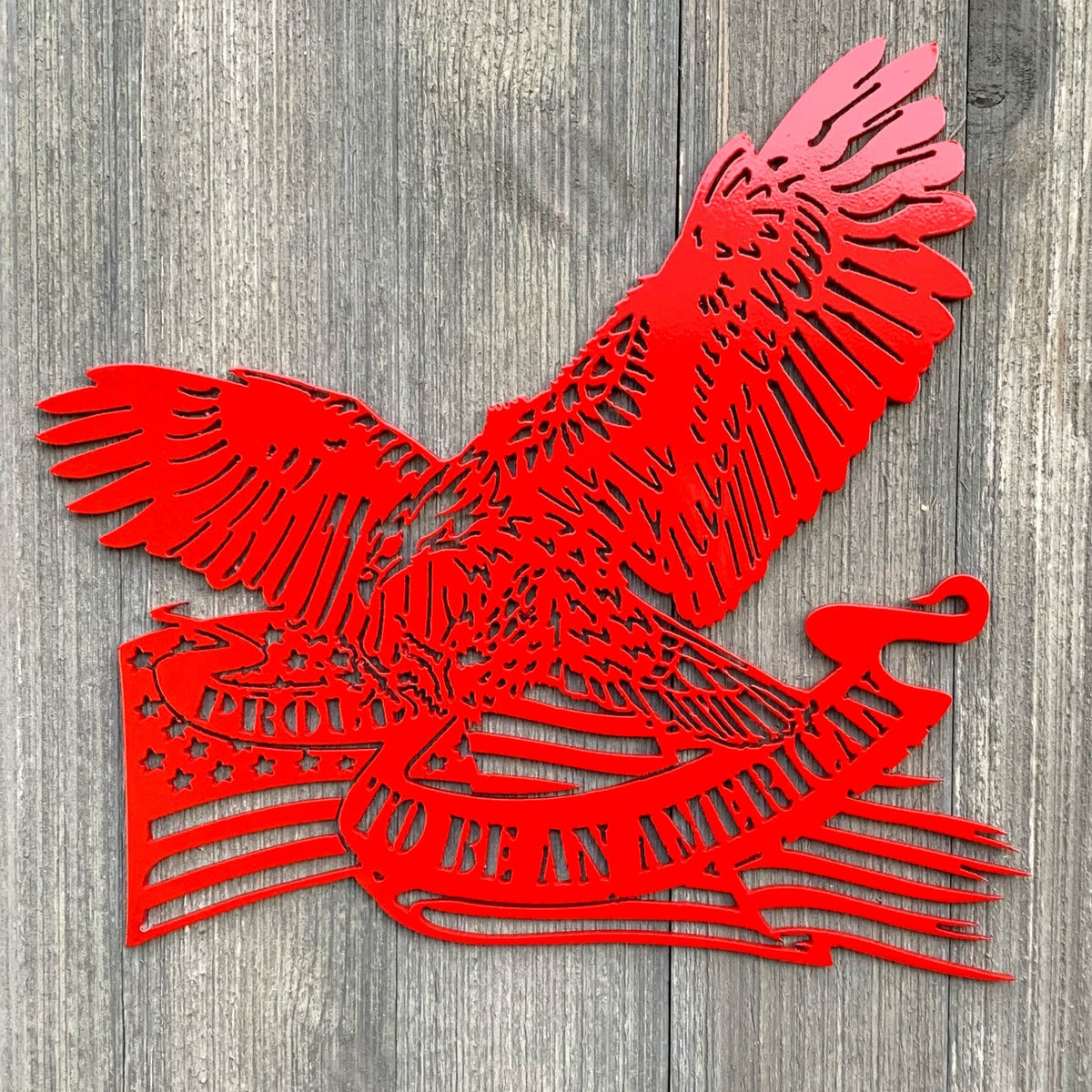 Proud To Be An American Metal Sign Cutout Cut Metal Sign Wall Metal Art