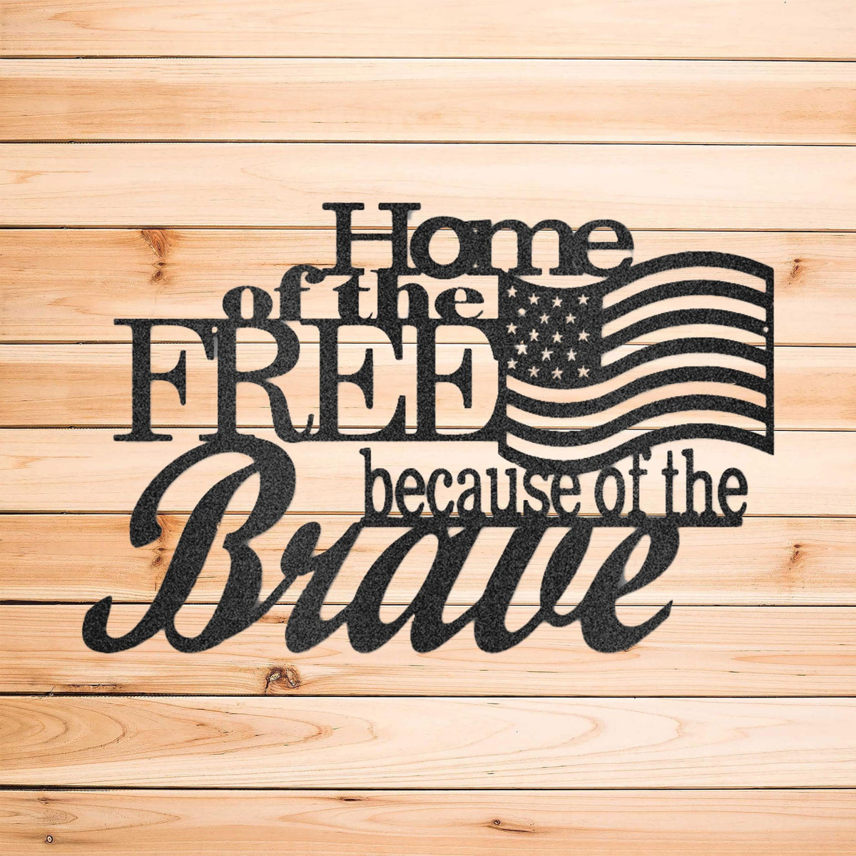Home Of The Free Indoor Outdoor Steel Wall Sign Patriotic Housewarming Wedding Anniversary Birthday Man Cave She Shed Workshop