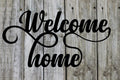 Welcome Home Script Metal Word Sign Rustic Metal Sign Cursive Farmhouse Decor Housewarming Gift Steel Word Art