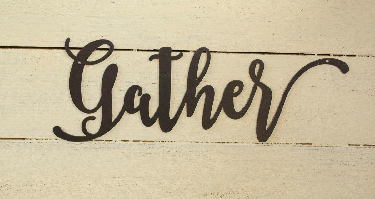 Gather Metal Sign Farmhouse Decor Rustic Raw Metal Word Kitchen Housewarming Gift