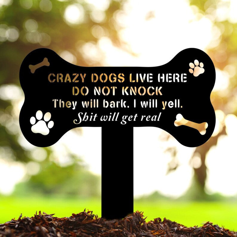 Crazy Dogs Live Here Metal Yard Signs WITH LED/WITHOUT LED Light Patio Sign Yard Sign Funny Gift Gift For Dog Lover They Will Bark