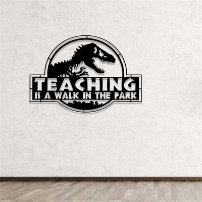 Custom Dinosaur World Metal Sign WITH LED/WITHOUT LED Lights Dinosaur Metal Wall Art Teaching is a Walk in the Park Sign Teacher Gift Classroom Decor