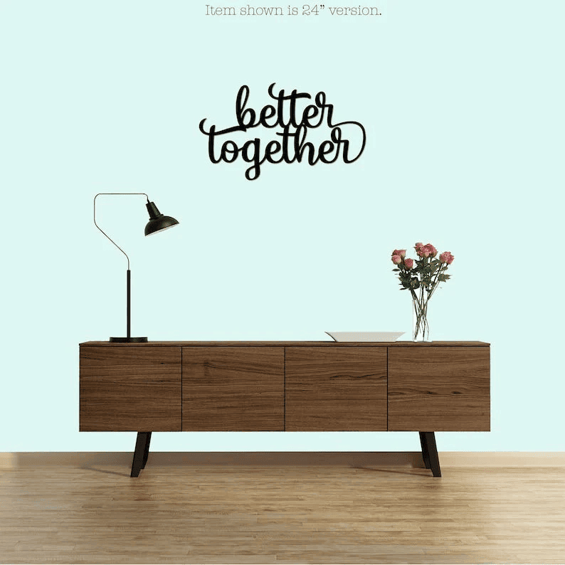 Better Together Cursive Metal Word Sign Word Wall Art Metal Wall Art Housewarming Gift Room Decor Custom Word Sign