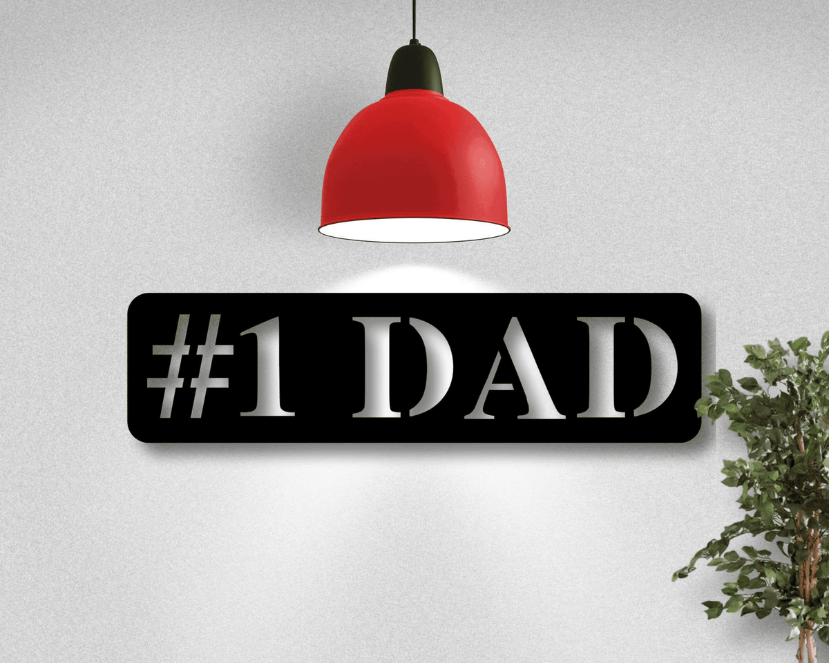 Number 1 Dad Metal Sign - Father's Day Gift - Gift For Dad - Metal Sign For Dad - Sign For Dad - Office Sign For Dad -