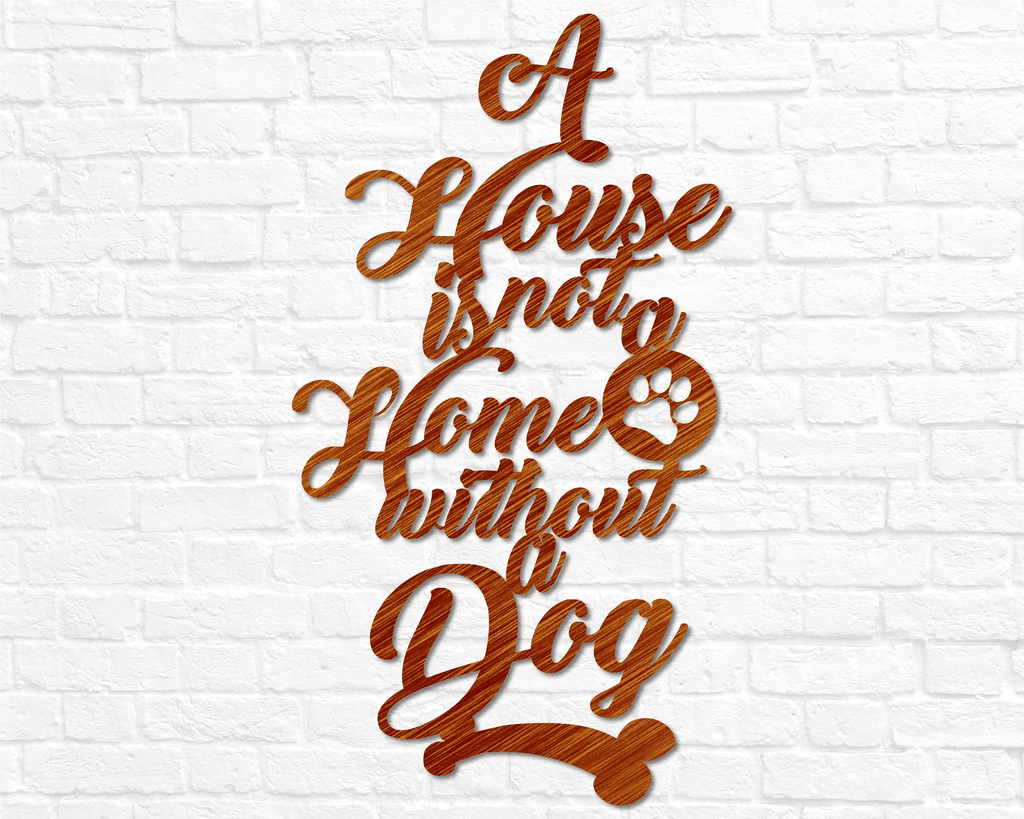 Metal Dog Decor A House Is Not A Home Without A Dog Welcome Metal Dog Sign Paw Print Dog Home Decor Puppy Anniversary