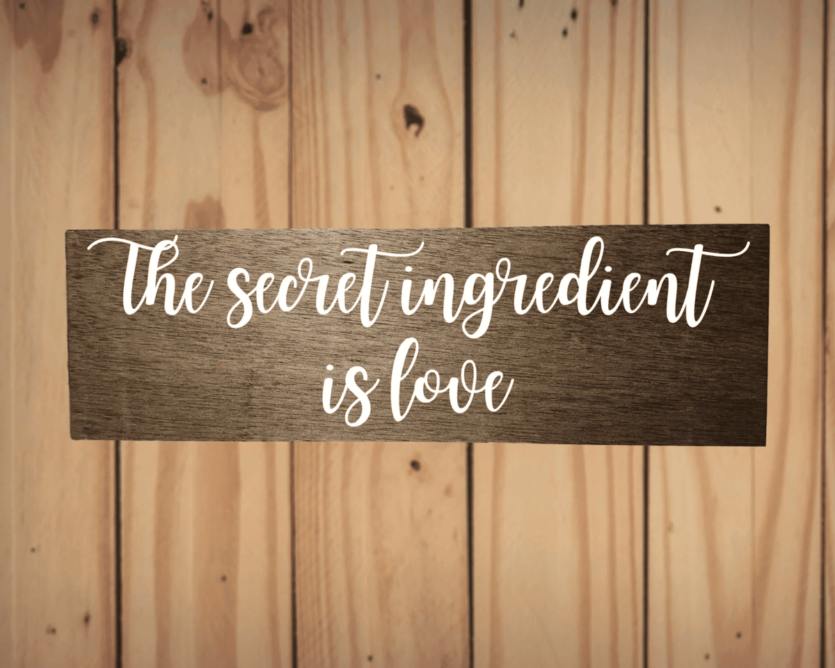 The Secret Ingredient Is Love Wood Sign Kitchen Decor Love Sign Secret Ingredient Sign Kitchen Counter Sign Cooking Sign