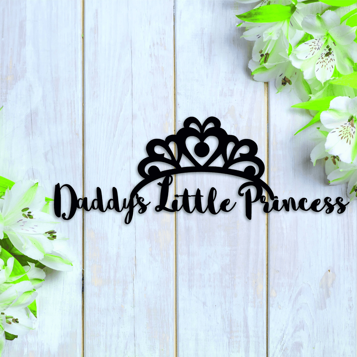 Handmade Word Sign -daddy's Little Princess - Perfect For The Children's Bedroom Or Nursery - Metal Wall Art