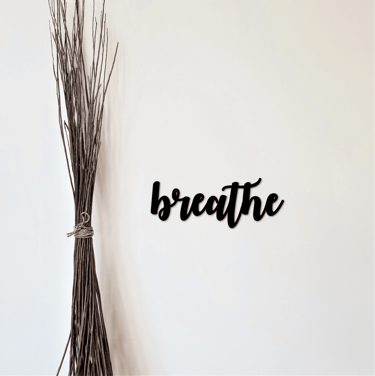 Metal Breathe Word Art Breathe Metal Sign Inspirational Sayings Breathe Cursive Sign Yoga Art Wall Decor Metal Cutout
