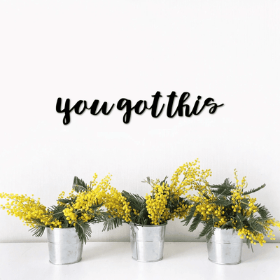 You Got This Sign Metal Word Art Motivational Wall Quote Inspirational Wall Art Office Decor Kids Room Wall Hanging Wall