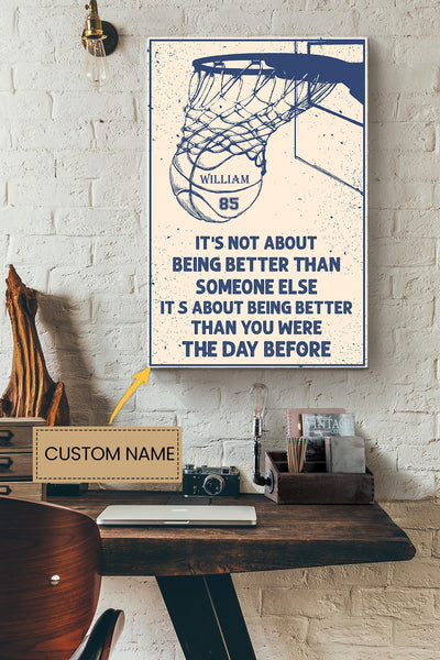 Basketball It's About Being Better Than You Were Yesterday Personalized Poster - Sport Wall Art - GIft For Basketball Player Basketball Lover Canvas Gallery Wrapped Canvas Framed Gift Idea Framed Prints, Canvas