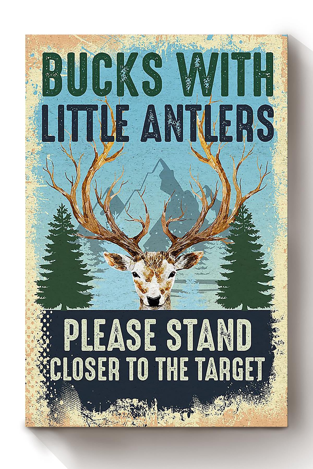 Bucks With Little Antlers Gift For Deer Hunting Lover Hunter Canvas