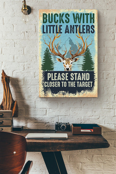 Bucks With Little Antlers Gift For Deer Hunting Lover Hunter Canvas
