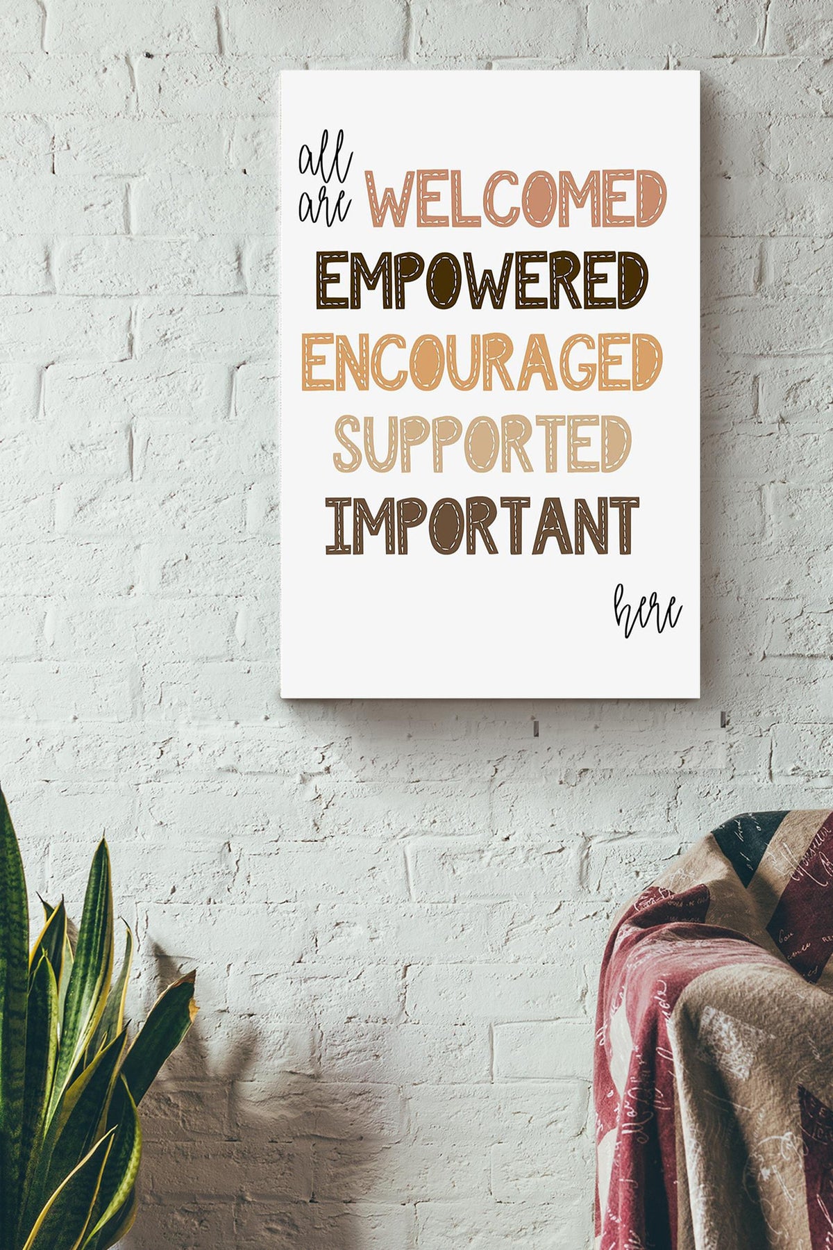 All Are Welcome And Supported Here Equality And Equity Quote For Home Decor Housewarming Canvas