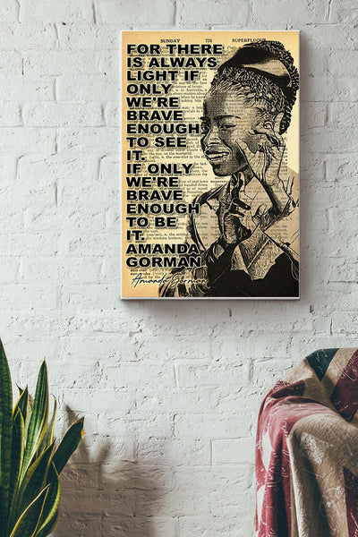 Amanda Gorman Poster There Is Always Light Inauguration Poem 2021 Canvas Gallery Wrapped Canvas Framed Gift Idea