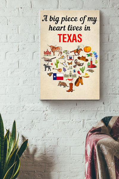 A Big Piece Of My Heart Lives In Texas Poster - Love Wall Art - Gift For Valentine Day, Lover, Crush Canvas Gallery Wrapped Canvas Framed Gift Idea Framed Prints, Canvas