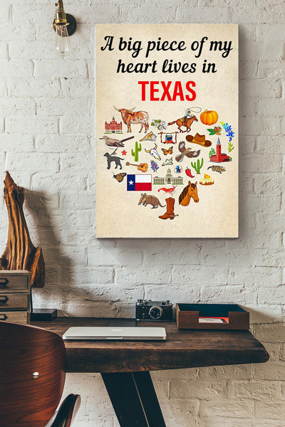 A Big Piece Of My Heart Lives In Texas Poster - Love Wall Art - Gift For Valentine Day, Lover, Crush Canvas Gallery Wrapped Canvas Framed Gift Idea Framed Prints, Canvas