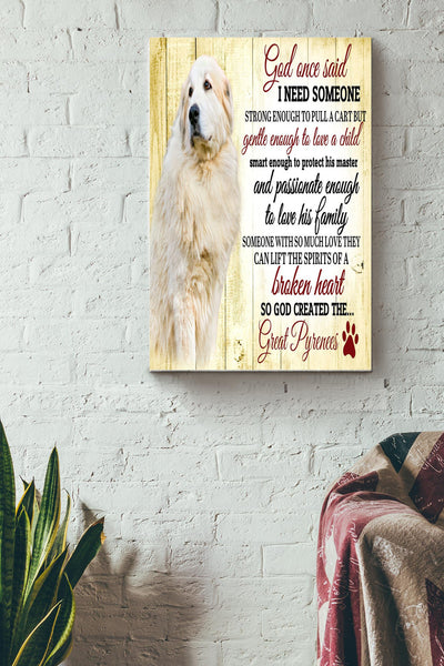 God Once Said I Need Someone Poster - Animal Wall Art - Gift For Dog Lover, Dog Foster, Puppy Fan, Home Decor Canvas Gallery Wrapped Canvas Framed Gift Idea Framed Prints, Canvas