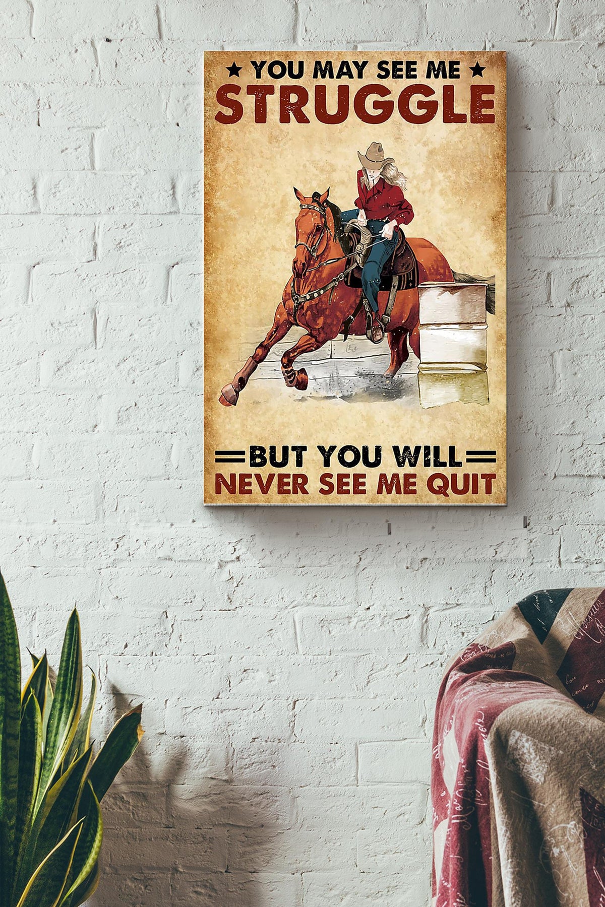 Cowgirl You May See Me Struggle Poster - Running Horse Wall Art - Gift For Horse Rider Farmhouse Decor Canvas Gallery Wrapped Canvas Framed Gift Idea Framed Prints, Canvas