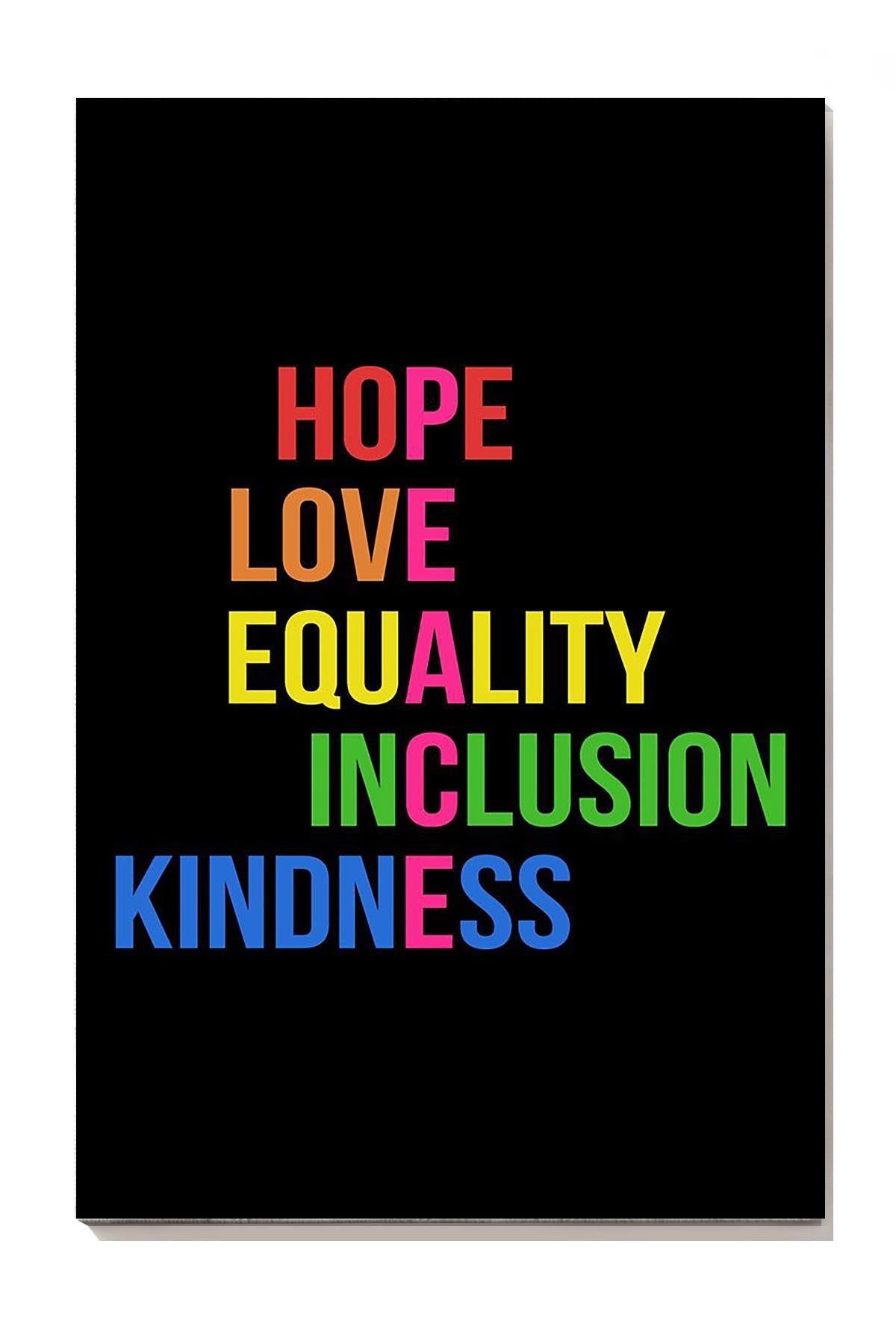 Hope Love Peace Equality Inclusion Kindness Equality Wall Art For Home Classroom Kids Room Decor Canvas Gallery Wrapped Canvas Framed Gift Idea Framed Prints, Canvas