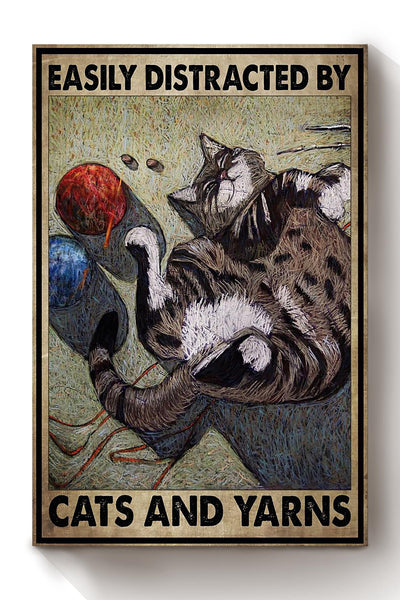 Easily Distracted By Cats And Yarns Gift For Cat Lover Cat Mom Canvas