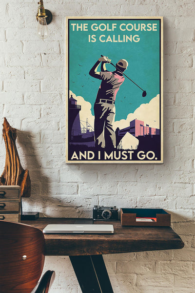 Golf Is Calling Canvas Gallery Wrapped Canvas Framed Gift Idea