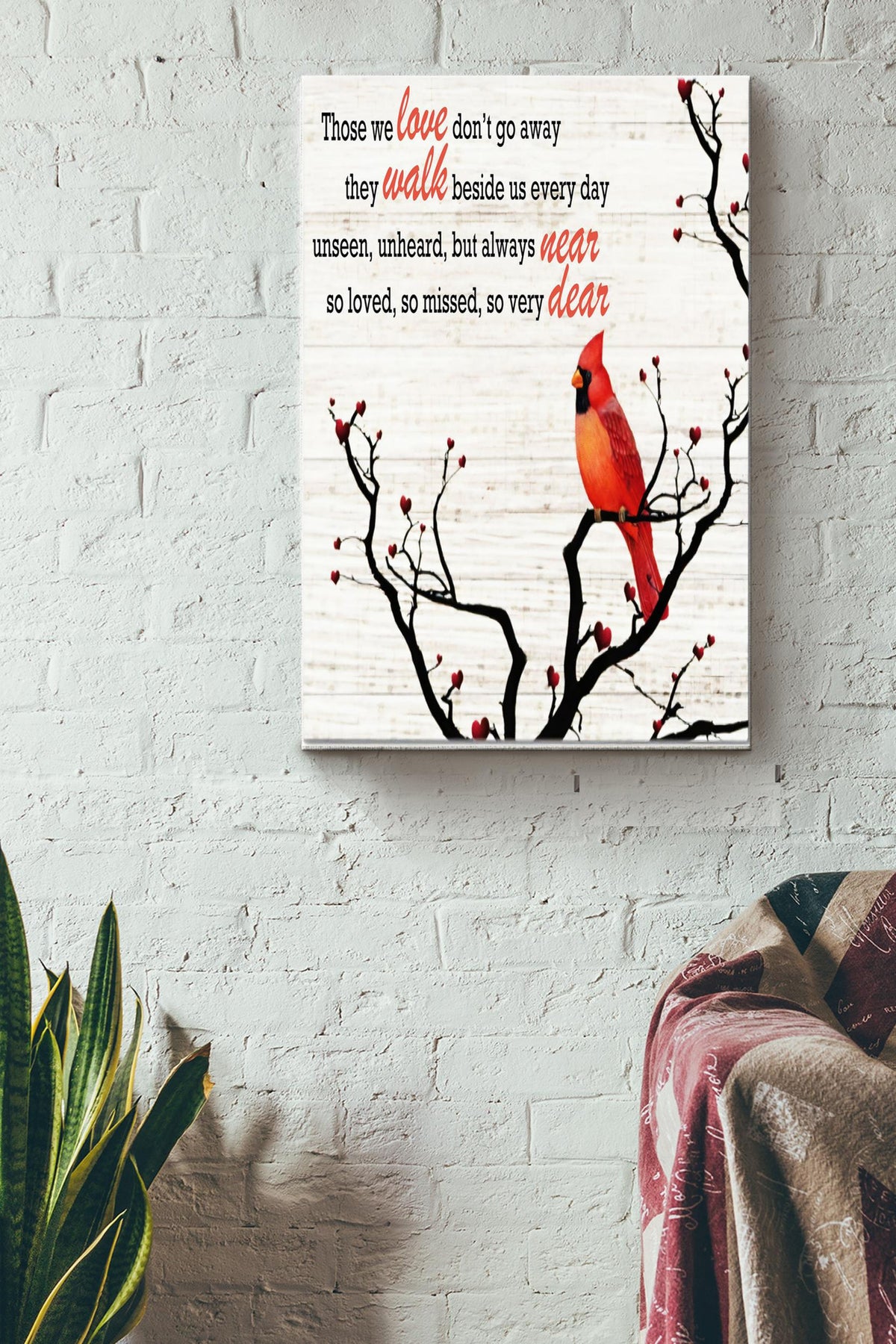 Cardinal Those We Love Dont Go Away Print Canvas Wall Art Poster Decor Anniversary Birthday Christmas Housewarming Gift Canvas Gallery Wrapped Canvas Framed Gift Idea Framed Prints, Canvas